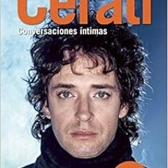 [GET] PDF 📨 Cerati: Conversaciones íntimas (Spanish Edition) by Gustavo Bove KINDLE