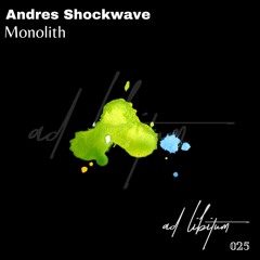Andres Shockwave - Monolith (Original Mix)