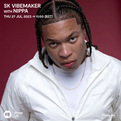 SK Vibemaker with Nippa - 27 July 2023