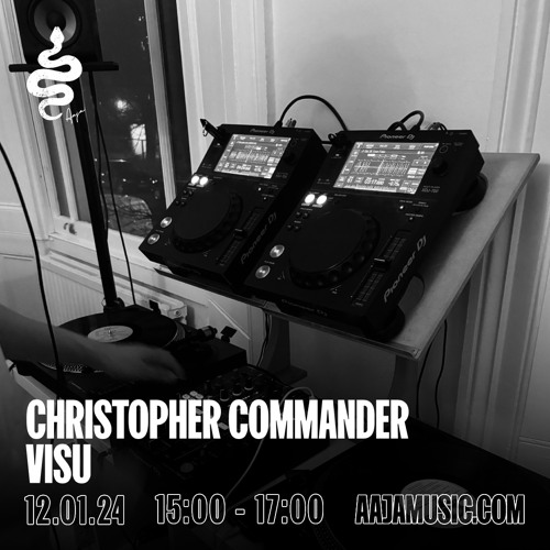 Christopher Commander w/ Visu - Aaja Channel 1 - 12 01 24