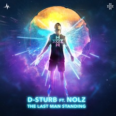 D-Sturb - The Last Man Standing feat. Nolz