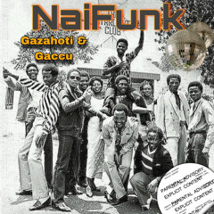 NaiFunk ft. Gaccu (Prod. By Hardened Sentry (Manthi)