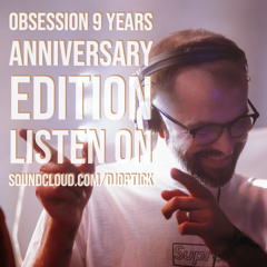 Dj Optick - Obsession - Ibiza Global Radio - 04.09.2022 - 9 YEARS OF OBSESSION
