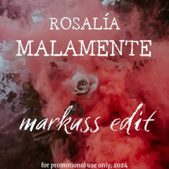 Rosalía - Malamente (Markuss Edit)