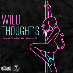 Wild Thoughts (REMIX) (feat. Nezzy B)