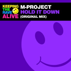 M-Project - Hold It Down (KTRAR068)