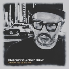Dancing All Night Long (feat. Gregor Taylor)