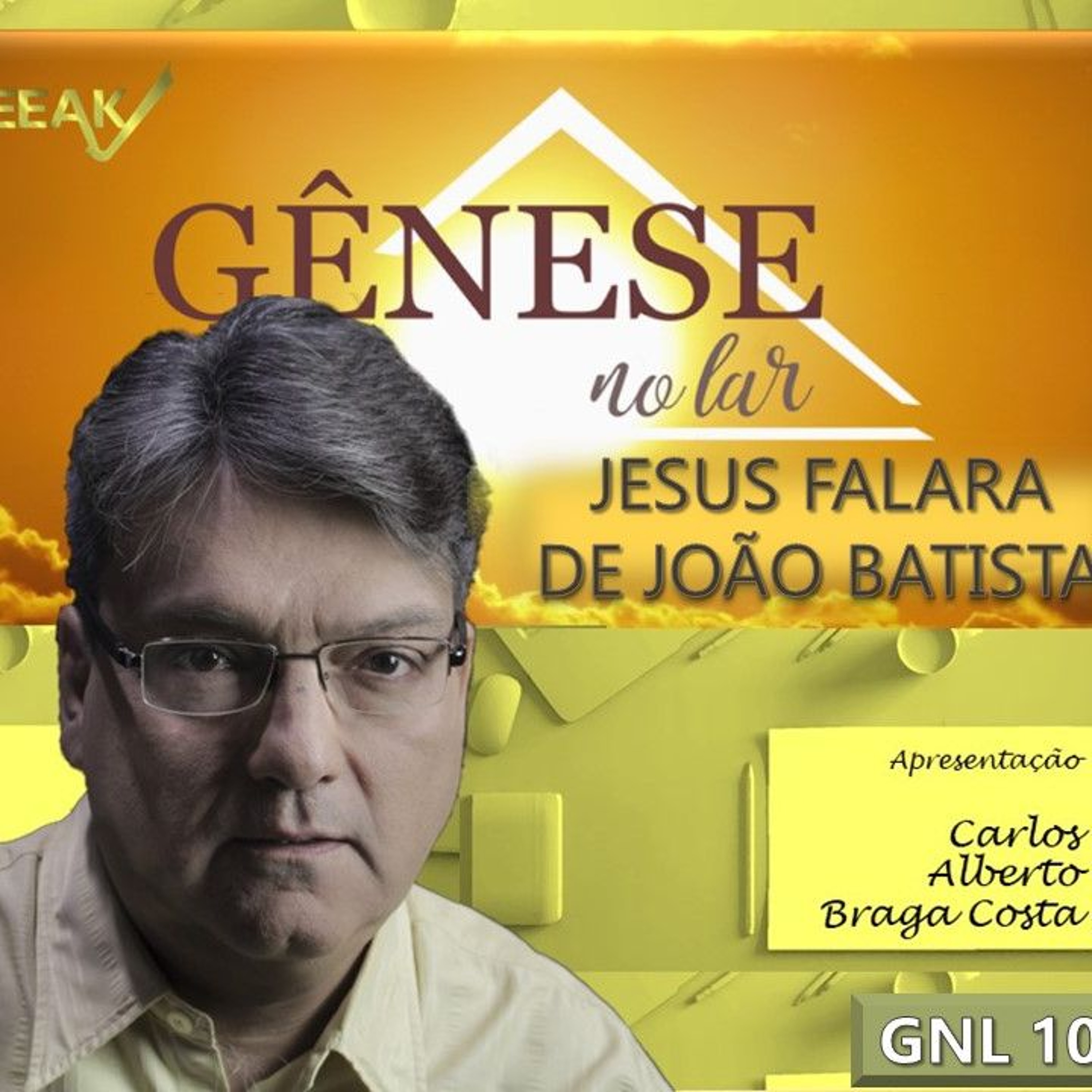 JESUS FALARA DE JOÃO BATISTA - GNL #1078 episode artwork