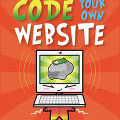 [GET] KINDLE 🗂️ Coding with Basher: Code Your Own Website by  The Coder School &  Si