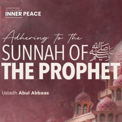 Avoiding Excessiveness & Following the Sunnah | Ustadh Abul Abbaas
