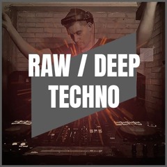 RAW / DEEP TECHNO | MIX 031 | 132-142BPM