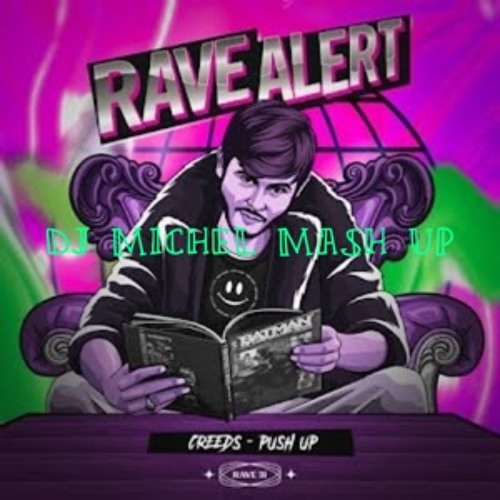 Creeds - Push Up ( DJ Michel Mash Up )[SOUNDCLOUD COPYRIGHT FILTER] (KOPEN = GRATIS DOWNLOAD)