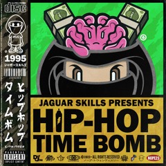 1995 - JAGUAR SKILLS - HIP-HOP TIME BOMB