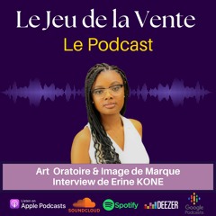 #29 - Art Oratoire Et Image De Marque (Interview De Erine KONE)