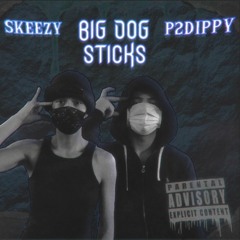 Skeezy Ft P2Dippy - Big Dog Sticks
