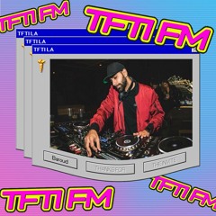 TFTI.FM | DJ BAROUD EP. 7