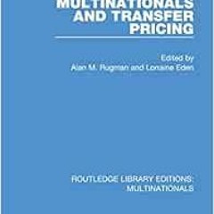 [Download] EPUB 📰 Multinationals and Transfer Pricing (Routledge Library Editions: M