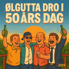 Ølgutta dro i 50års dag
