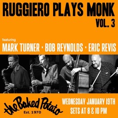 Mark Turner, Bob Reynolds, Eric Revis, Charles Ruggiero Live at The Baked Potato 1-19-2022 Set 1