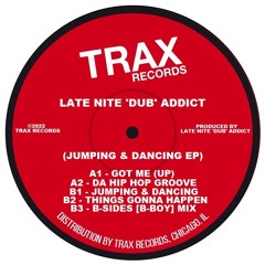 Got Me (Up) - Late Nite 'DUB' Addict (Orignal Mix)