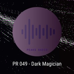 Peaks Radio 049 with Dark Magician