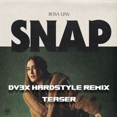Rosa Linn - Snap (DV3X Hardstyle Remix Teaser)