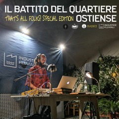 That's all Folks! - Speciale  IL BATTITO DEL QUARTIERE OSTIENSE (18/09/20 @Industrie Fluviali, RM))