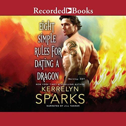 [ACCESS] EBOOK EPUB KINDLE PDF Eight Simple Rules for Dating a Dragon by  Kerrelyn Sparks,Jill Tanne