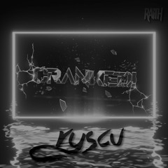 CRANKED! Radio [Episode 15] (Feat. ryscu)