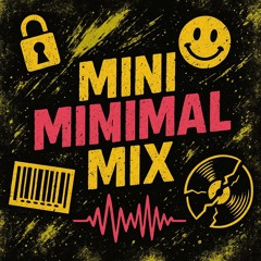 Mini Minimal Mix