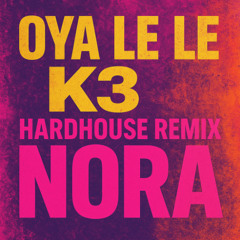 OYA LÉLÉ - K3 (EUROTRANCE MIX NORA)