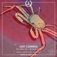 Balamii - Lost Control w/ Abacus + Black Eyes - 12th April 2024