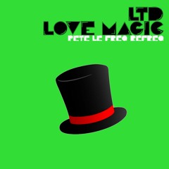 LTD - Love Magic (Pete Le Freq Refreq)