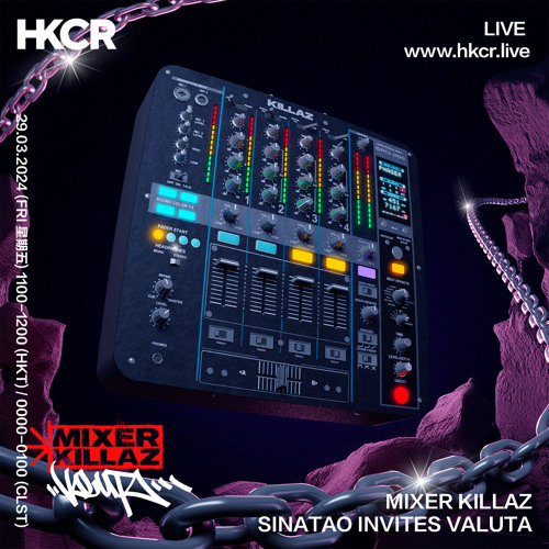 MIXER KILLAZ: SINATAO INVITES VALUTA - 29/03/2024