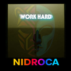 WORK HARD