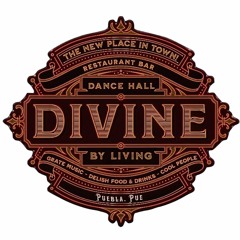 Dance Night Divine By Living  (Puebla)
