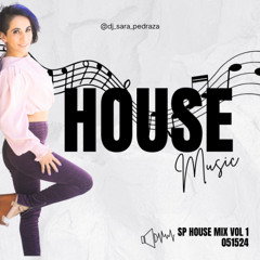 SP House Mix Vol 1 051524