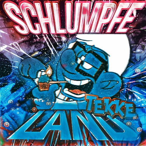 SCHLUMPFELAND [HARDTEKK]