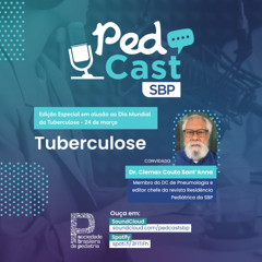 Ep.#110 - Tuberculose - Dr. Clemax Couto Sant'Anna