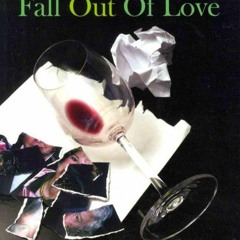 Kindle online PDF How To Fall Out Of Love - New Revised Second Edition free acces
