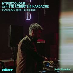 Hypercolour with Ste Roberts & Hardacre - 28 August 2022