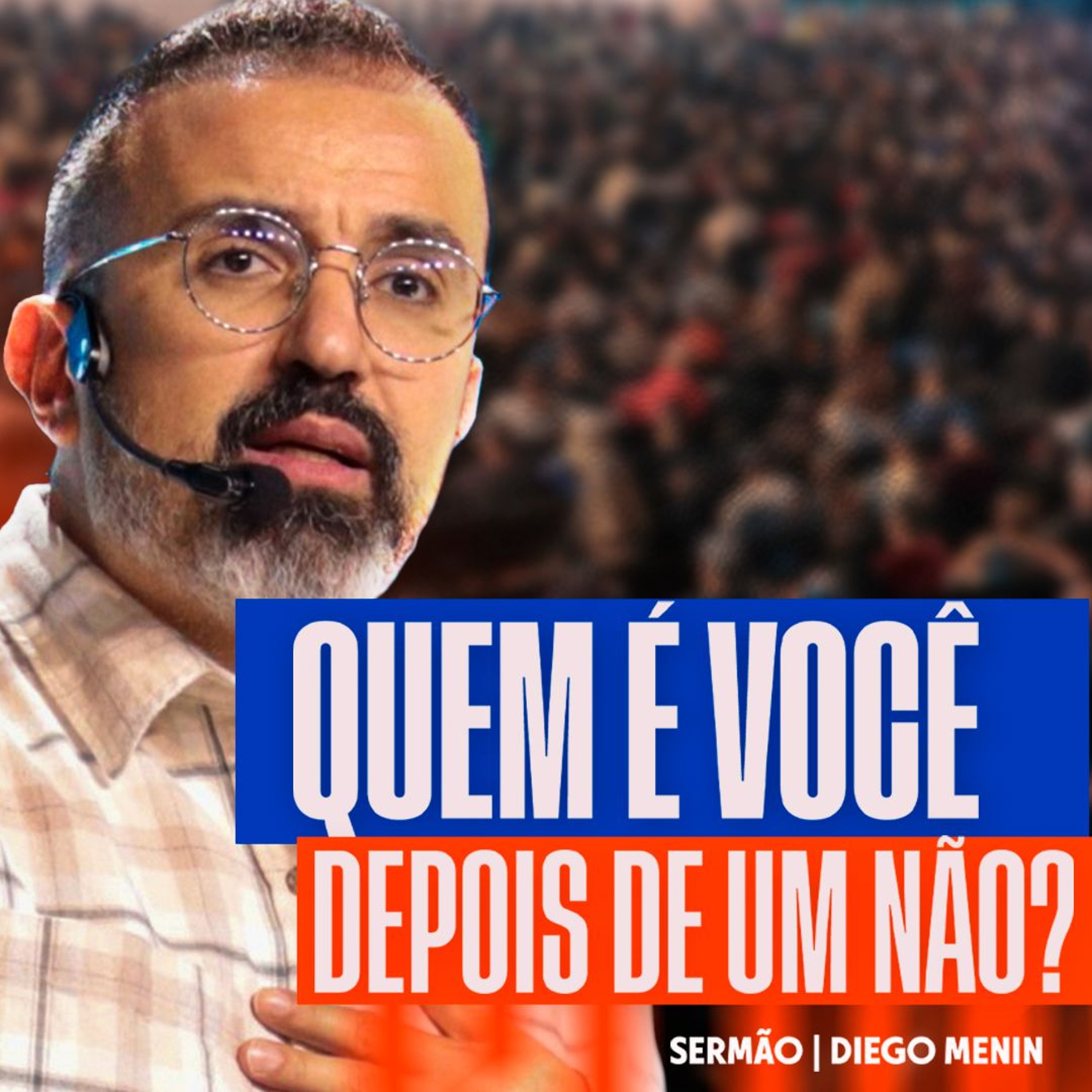 QUEM É VOCÊ DEPOIS DE UM NÃO? episode artwork