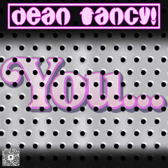 Dean Fancy - You