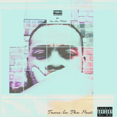 "Tears In The Past" Vinnie-Dangerous ft. Isa Ibn Wali (prod. Vinnie-Dangerous)