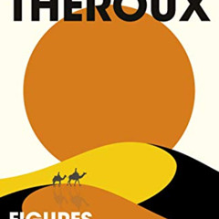 Get EPUB 📍 Figures in a Landscape: People and Places [Hardcover] Paul Theroux (autho