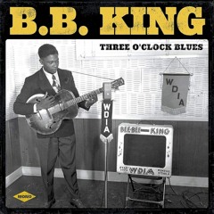 B.B. King - 3 O'Clock Blues (MIZE REMIX)