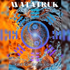 WATATRUK ~Freedom in Love~ 11.5.2023