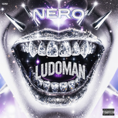 NERO - ЛУДОМАН