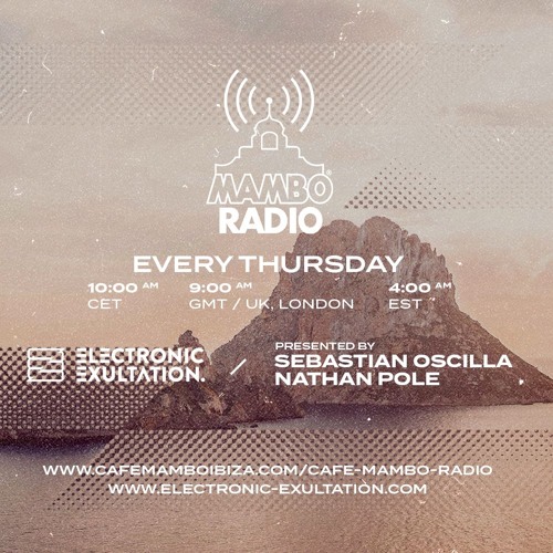 Electronic Exultation - Cafe Mambo Radio - 07-11-2024 / Mixed By Sebastian Oscilla