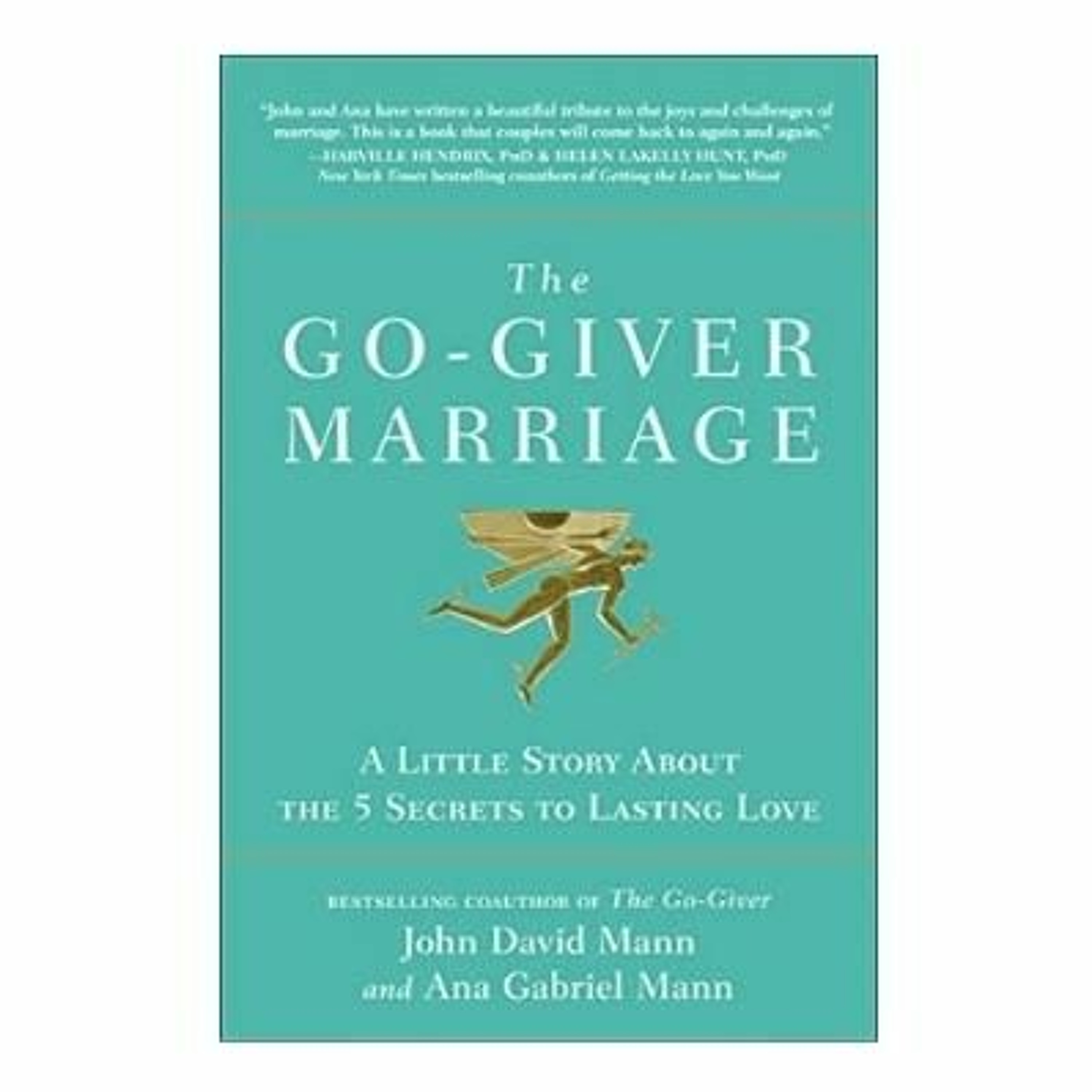 Podcast 940: The Go-Giver Marriage with Ana Gabriel Mann